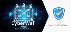 CyberWaf, Secure Your Website Today, About