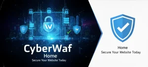 CyberWaf, Secure Your Website Today, Home