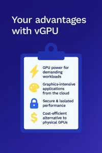 Your advantages with vGPU